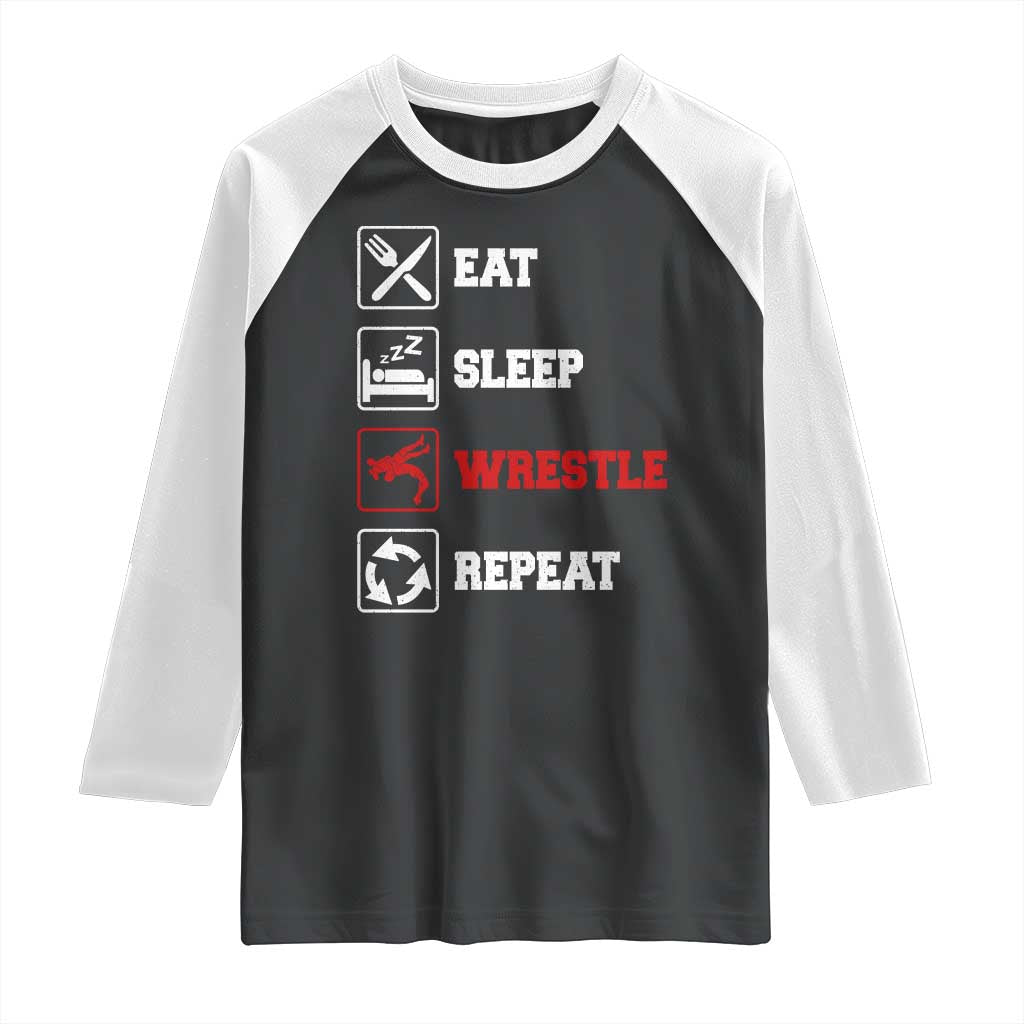 Eat Sleep Wrestle Repeat Raglan Shirt Funny Wrestling Gym TS10 Black White Print Your Wear