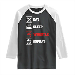Eat Sleep Wrestle Repeat Raglan Shirt Funny Wrestling Gym TS10 Black White Print Your Wear
