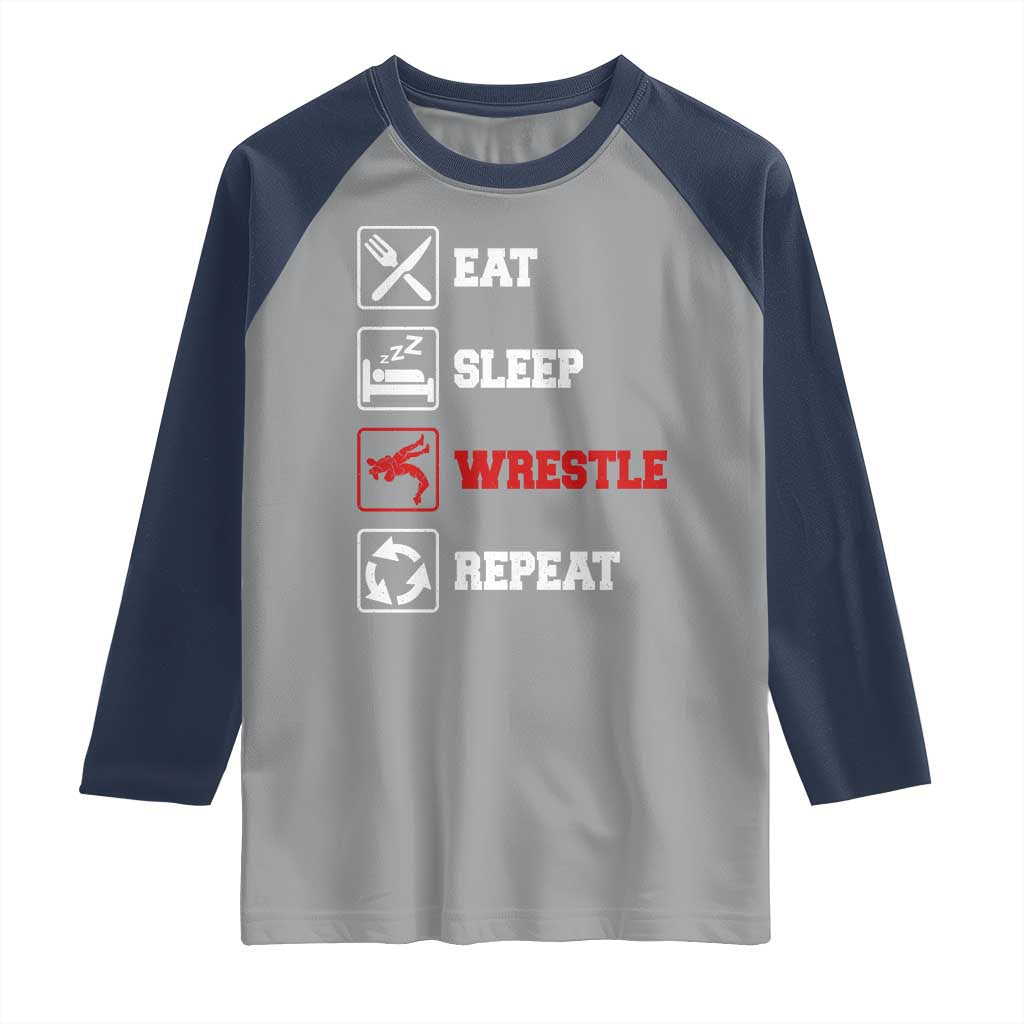 Eat Sleep Wrestle Repeat Raglan Shirt Funny Wrestling Gym TS10 Sport Gray Navy Print Your Wear