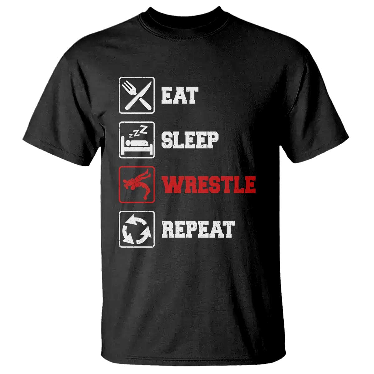 Eat Sleep Wrestle Repeat T Shirt Funny Wrestling Gym TS10 Black Print Your Wear