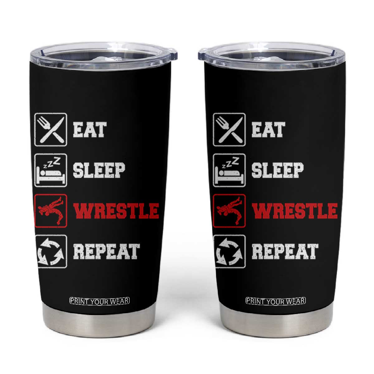 Eat Sleep Wrestle Repeat Tumbler Cup Funny Wrestling Gym TS10 Black Print Your Wear