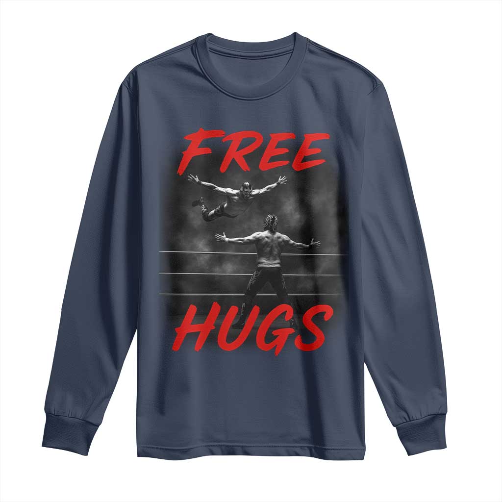 Free Hugs Wrestling Long Sleeve Shirt Funny Luchador Mexican Wrestler TS10 Navy Print Your Wear