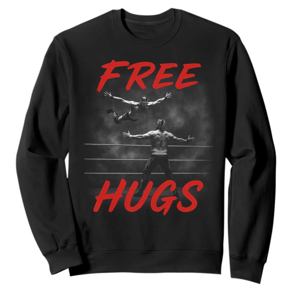 Free Hugs Wrestling Sweatshirt Funny Luchador Mexican Wrestler TS10 Black Print Your Wear