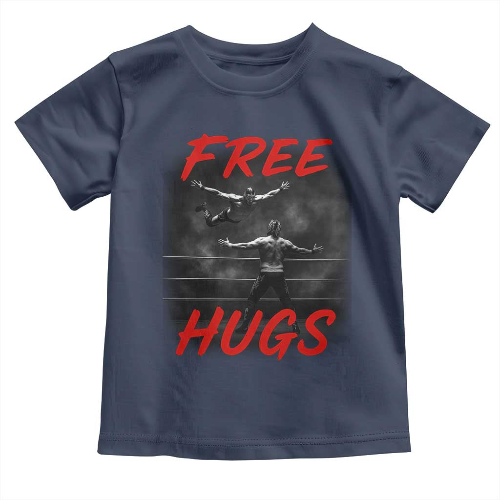 Free Hugs Wrestling Toddler T Shirt Funny Luchador Mexican Wrestler TS10 Navy Print Your Wear