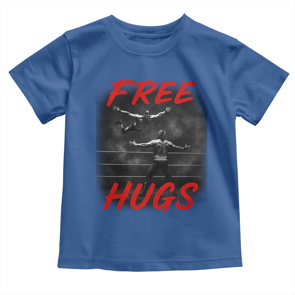 Free Hugs Wrestling Toddler T Shirt Funny Luchador Mexican Wrestler TS10 Royal Blue Print Your Wear