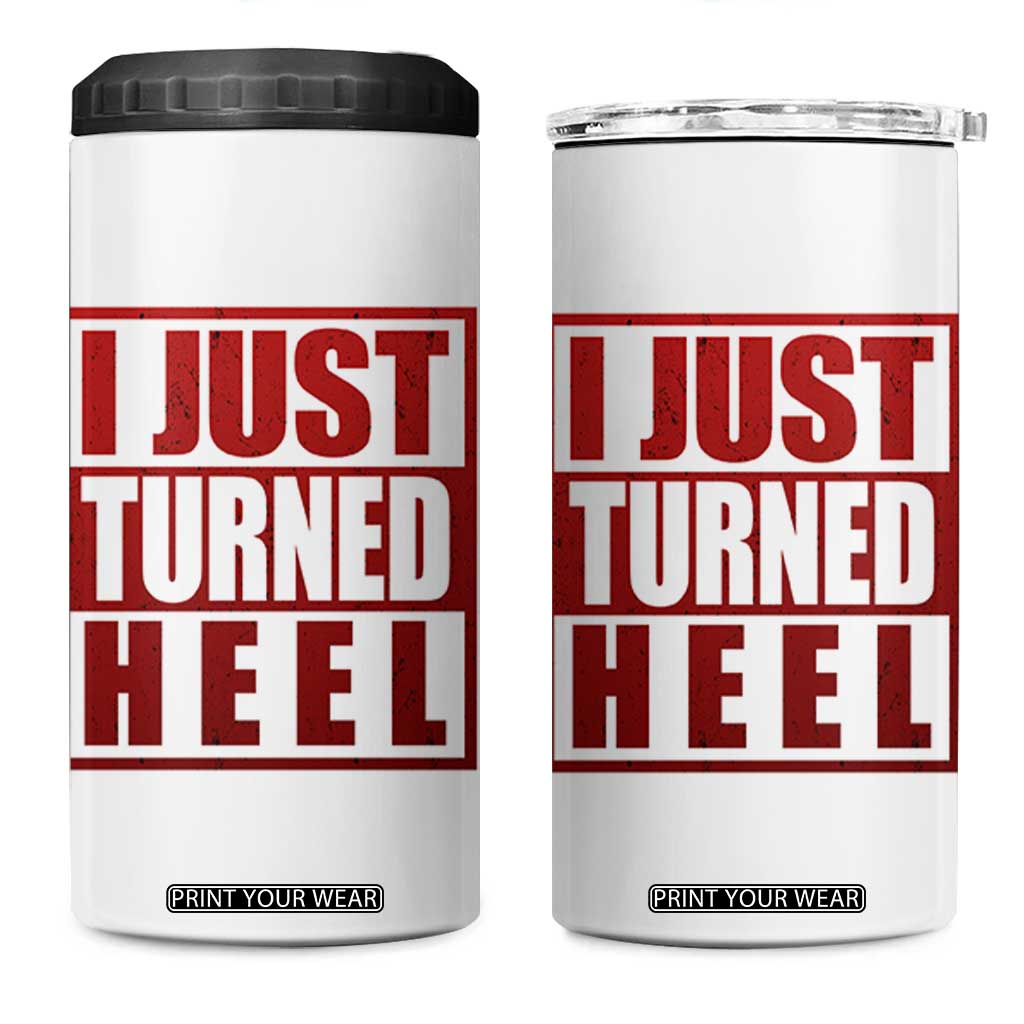 I Just Turned Heel 4 in 1 Can Cooler Tumbler Pro Wrestling Retro Distressed TS10 One Size: 16 oz White Print Your Wear