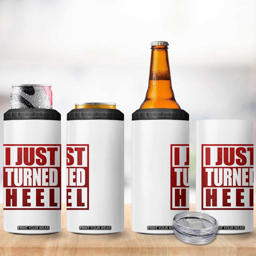 I Just Turned Heel 4 in 1 Can Cooler Tumbler Pro Wrestling Retro Distressed TS10 Print Your Wear