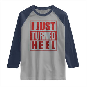 I Just Turned Heel Raglan Shirt Pro Wrestling Retro Distressed TS10 Sport Gray Navy Print Your Wear
