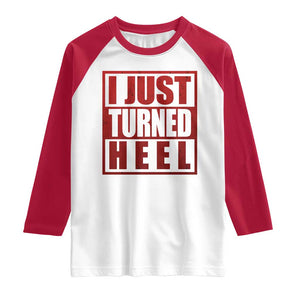 I Just Turned Heel Raglan Shirt Pro Wrestling Retro Distressed TS10 White Red Print Your Wear