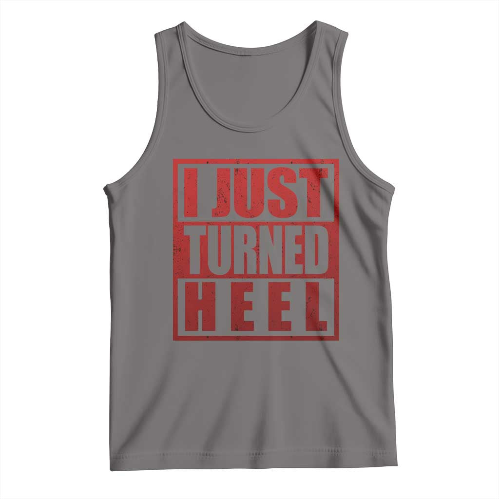 I Just Turned Heel Tank Top Pro Wrestling Retro Distressed TS10 Deep Heather Print Your Wear