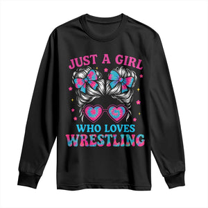 Just A Girl Who Loves Wrestling Long Sleeve Shirt Funny Wrestle Lover Wrestler Messy Bun TS10 Black Print Your Wear