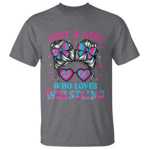 Just A Girl Who Loves Wrestling T Shirt Funny Wrestle Lover Wrestler Messy Bun TS10 Charcoal Print Your Wear