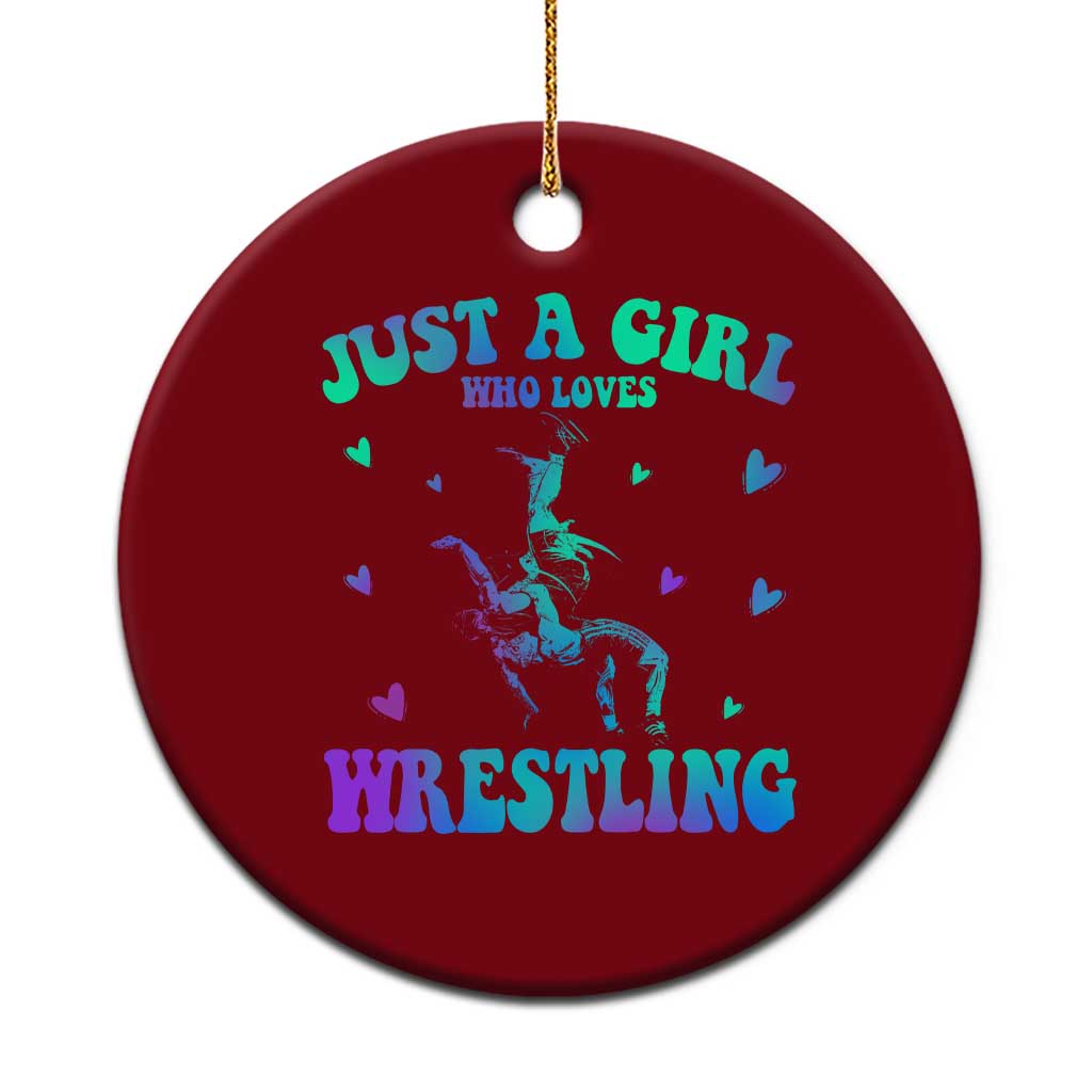 Just A Girl Who Loves Wrestling Ceramic Ornament Funny Wrestle Lover Wrestler TS10 1pc Red Print Your Wear
