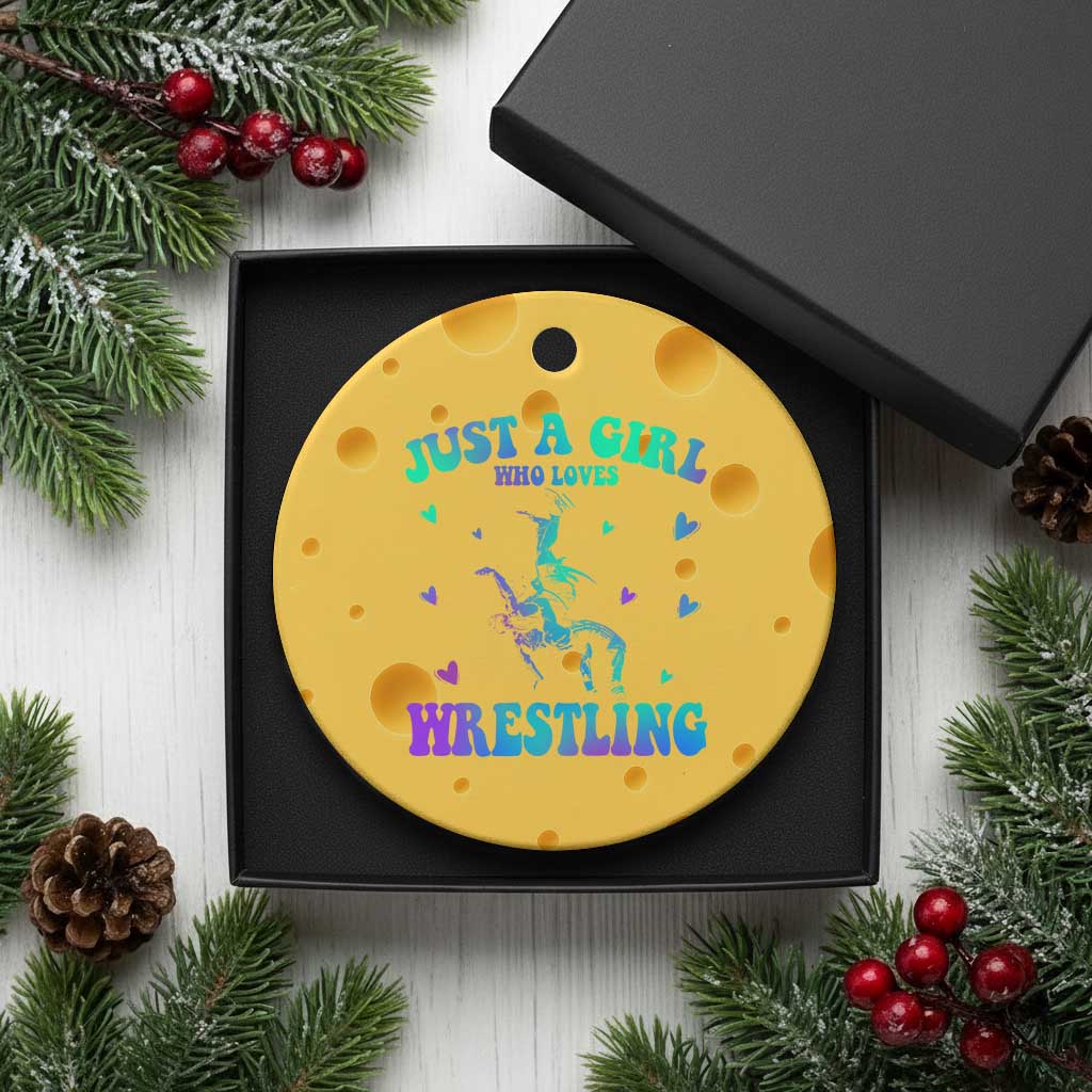 Just A Girl Who Loves Wrestling Ceramic Ornament Funny Wrestle Lover Wrestler TS10 1pc Yellow Cheese Print Your Wear
