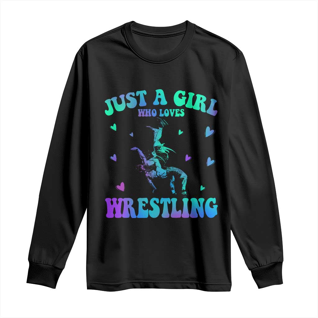 Just A Girl Who Loves Wrestling Long Sleeve Shirt Funny Wrestle Lover Wrestler TS10 Black Print Your Wear