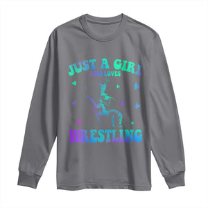Just A Girl Who Loves Wrestling Long Sleeve Shirt Funny Wrestle Lover Wrestler TS10 Charcoal Print Your Wear