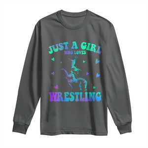 Just A Girl Who Loves Wrestling Long Sleeve Shirt Funny Wrestle Lover Wrestler TS10 Dark Heather Print Your Wear