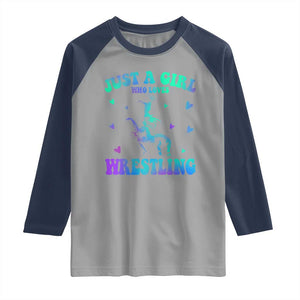Just A Girl Who Loves Wrestling Raglan Shirt Funny Wrestle Lover Wrestler TS10 Sport Gray Navy Print Your Wear