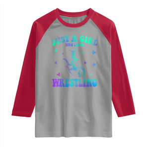Just A Girl Who Loves Wrestling Raglan Shirt Funny Wrestle Lover Wrestler TS10 Sport Gray Red Print Your Wear