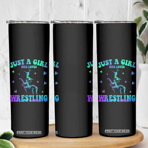 Just A Girl Who Loves Wrestling Skinny Tumbler Funny Wrestle Lover Wrestler TS10 Print Your Wear