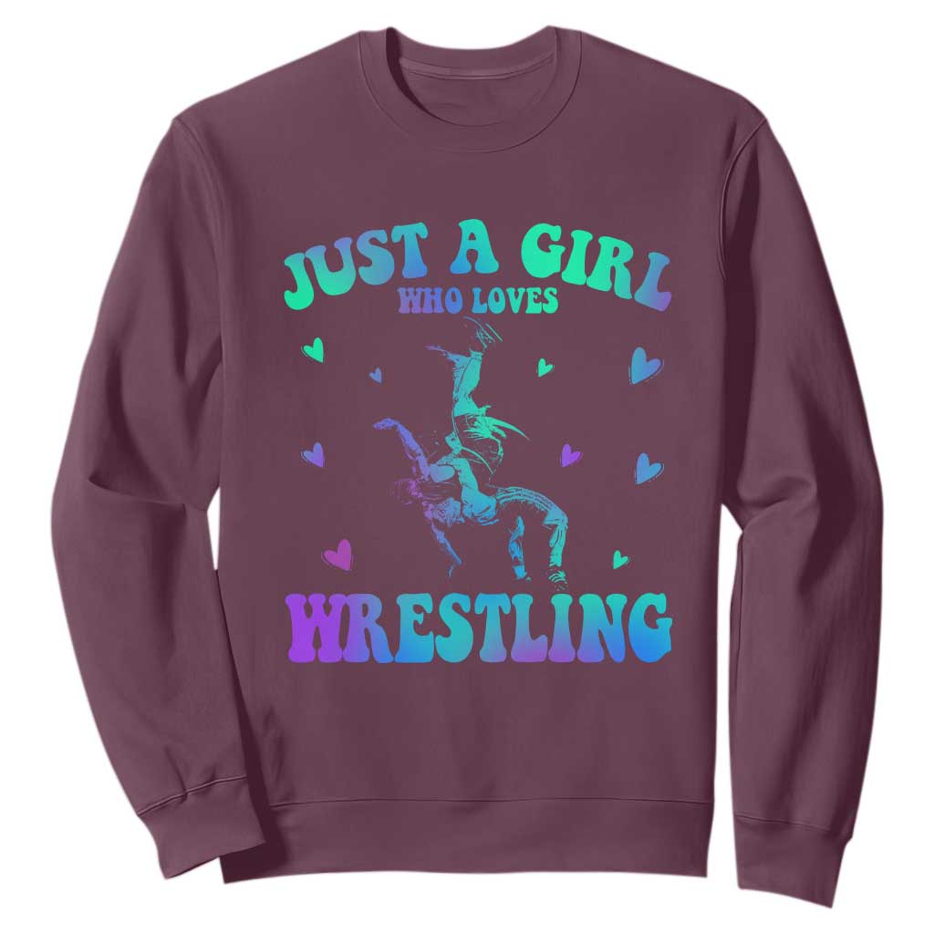 Just A Girl Who Loves Wrestling Sweatshirt Funny Wrestle Lover Wrestler TS10 Maroon Print Your Wear