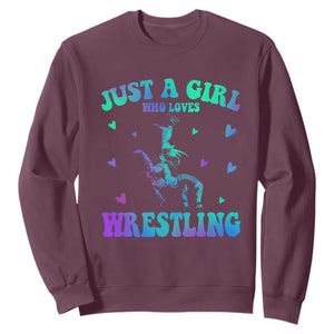 Just A Girl Who Loves Wrestling Sweatshirt Funny Wrestle Lover Wrestler TS10 Maroon Print Your Wear