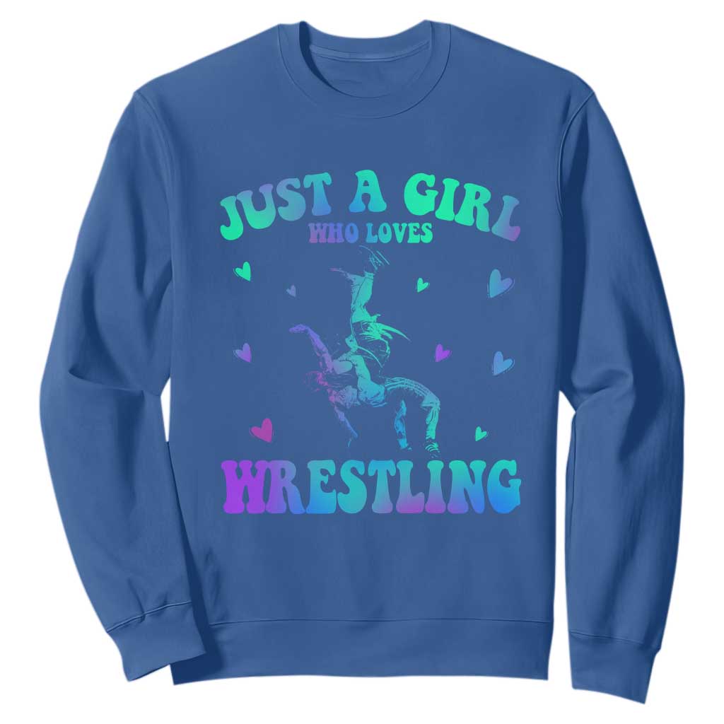 Just A Girl Who Loves Wrestling Sweatshirt Funny Wrestle Lover Wrestler TS10 Royal Blue Print Your Wear