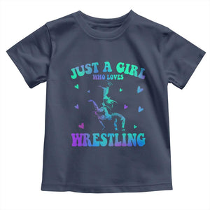 Just A Girl Who Loves Wrestling Toddler T Shirt Funny Wrestle Lover Wrestler TS10 Navy Print Your Wear