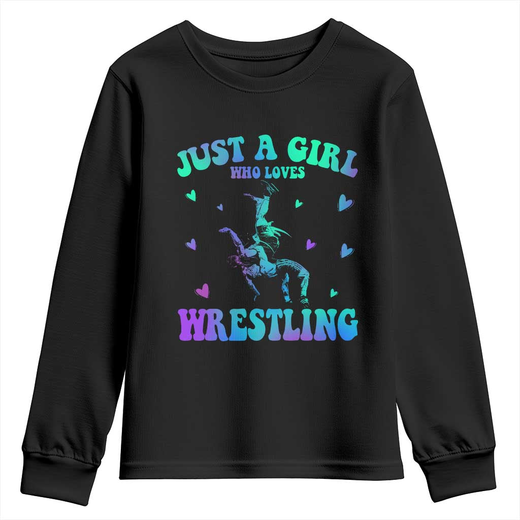 Just A Girl Who Loves Wrestling Youth Sweatshirt Funny Wrestle Lover Wrestler TS10 Black Print Your Wear