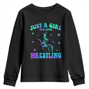 Just A Girl Who Loves Wrestling Youth Sweatshirt Funny Wrestle Lover Wrestler TS10 Black Print Your Wear