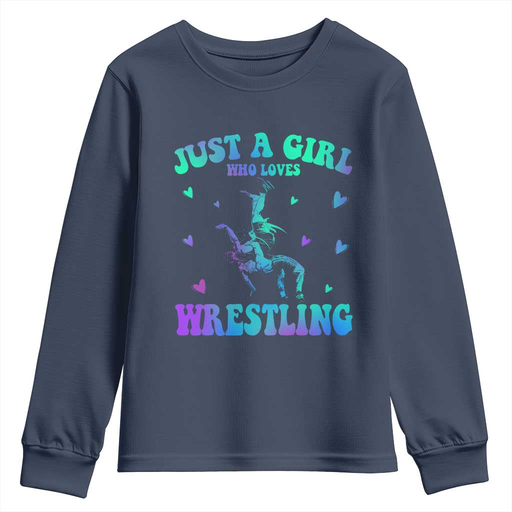 Just A Girl Who Loves Wrestling Youth Sweatshirt Funny Wrestle Lover Wrestler TS10 Navy Print Your Wear