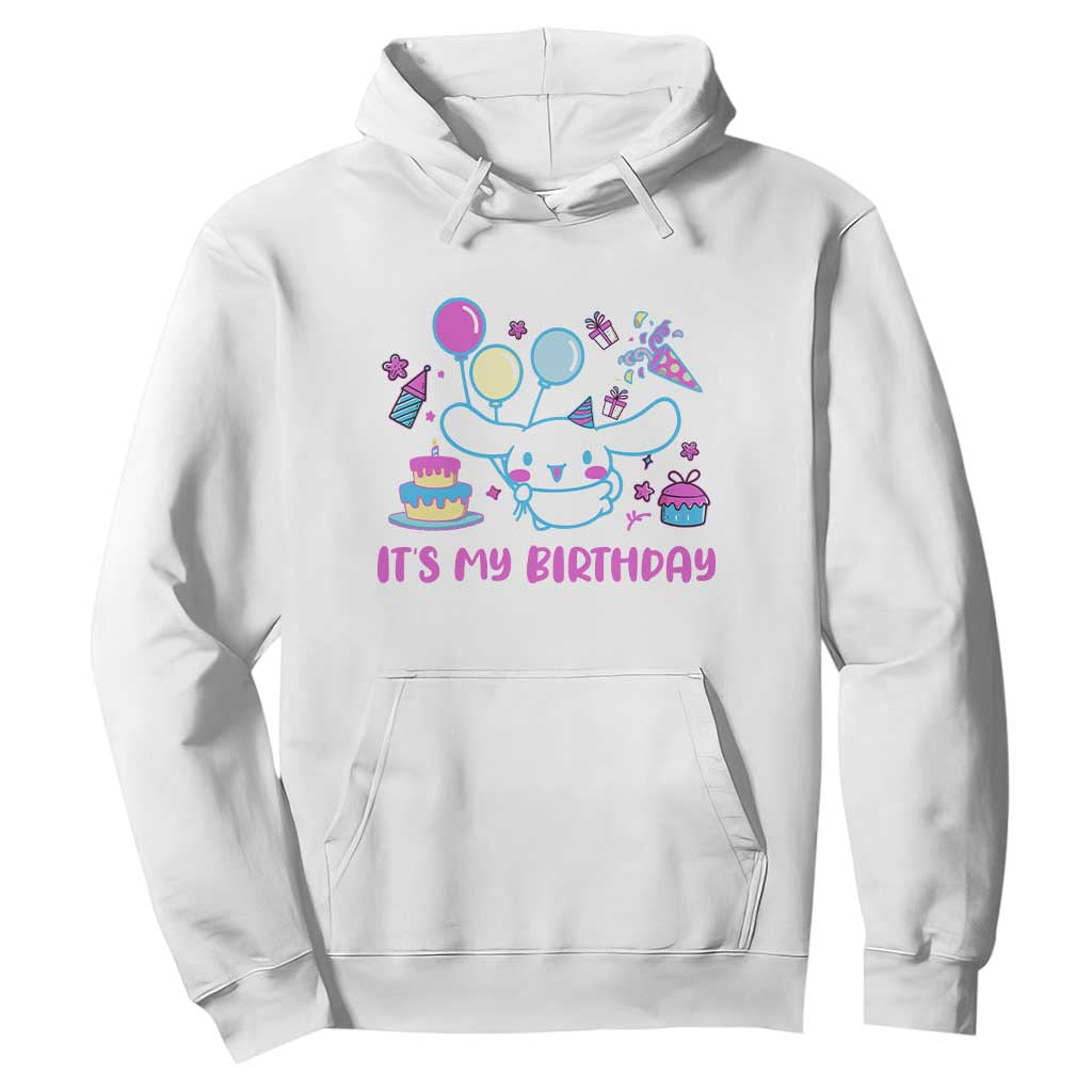 Its My Birthday Hoodie Girl Party Funny Bday Family Party TS10 White Print Your Wear