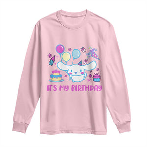Its My Birthday Long Sleeve Shirt Girl Party Funny Bday Family Party TS10 Light Pink Print Your Wear