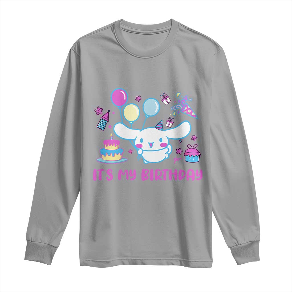 Its My Birthday Long Sleeve Shirt Girl Party Funny Bday Family Party TS10 Sport Gray Print Your Wear