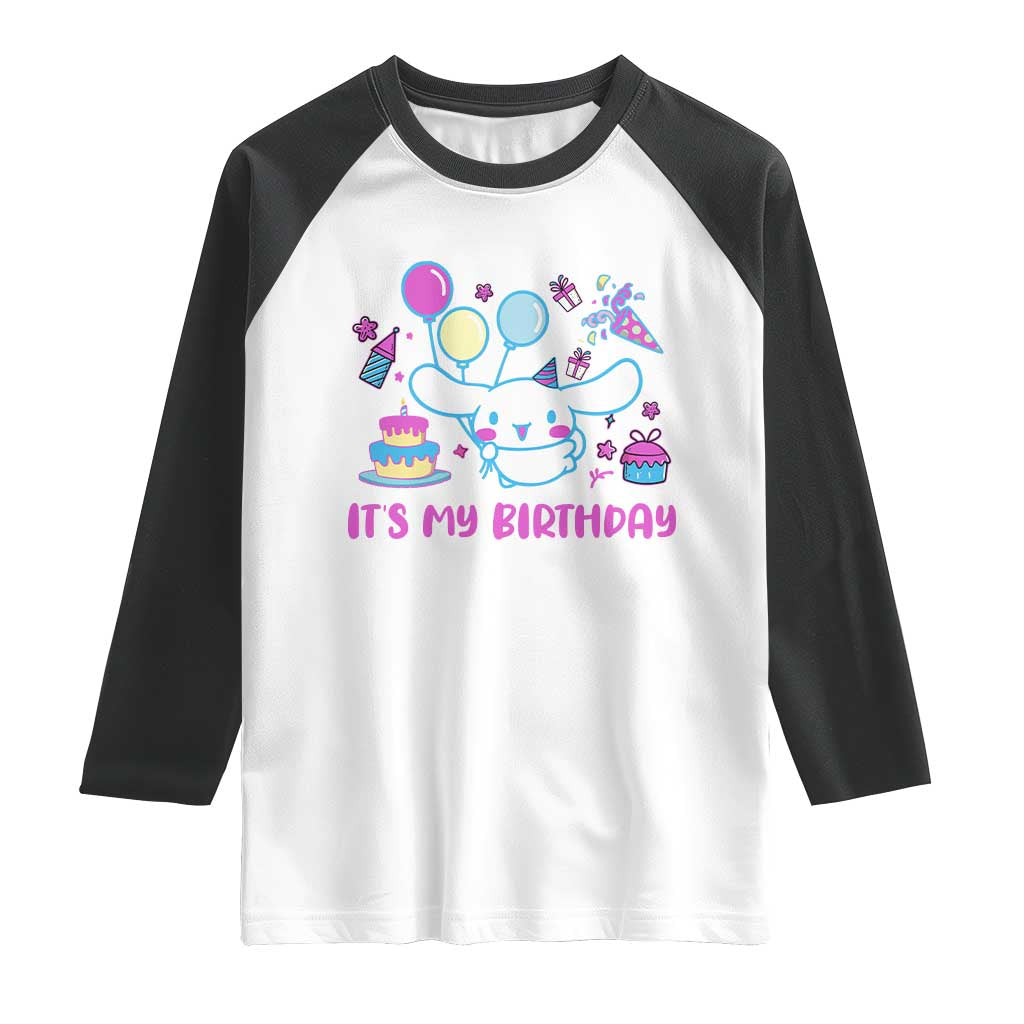 Its My Birthday Raglan Shirt Girl Party Funny Bday Family Party TS10 White Black Print Your Wear
