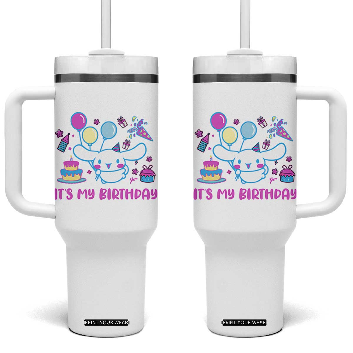 Its My Birthday Tumbler With Handle Girl Party Funny Bday Family Party TS10 One Size: 40 oz White Print Your Wear