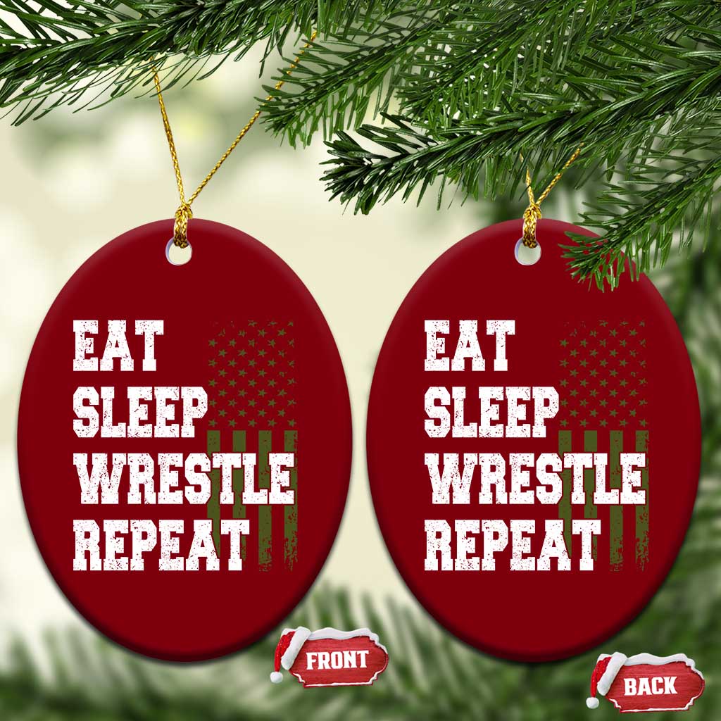 Eat Sleep Wrestle Repeat Ceramic Ornament Funny Wrestling Gym American Flag TS10 Print Your Wear