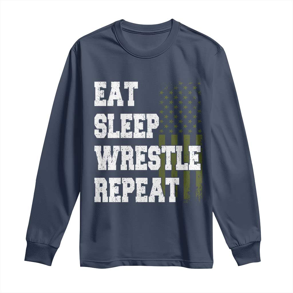 Eat Sleep Wrestle Repeat Long Sleeve Shirt Funny Wrestling Gym American Flag TS10 Navy Print Your Wear