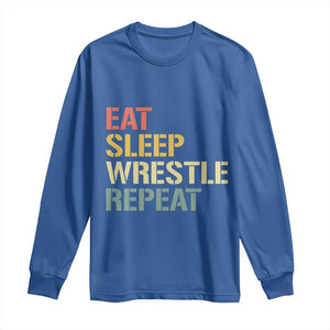 Eat Sleep Wrestle Repeat Long Sleeve Shirt Cool Wrestling TS10 Royal Blue Print Your Wear