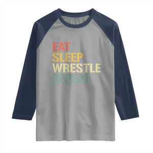 Eat Sleep Wrestle Repeat Raglan Shirt Cool Wrestling TS10 Sport Gray Navy Print Your Wear
