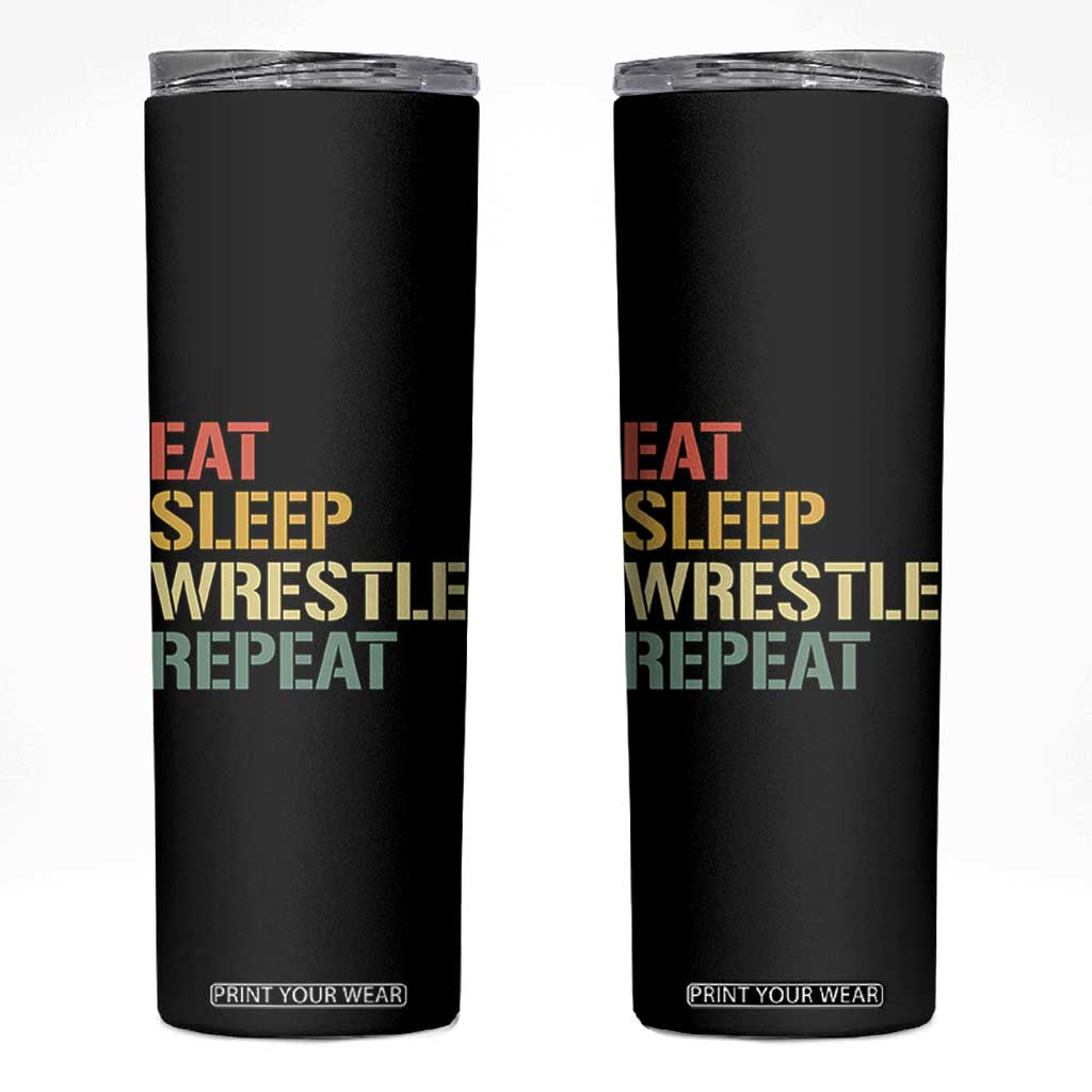 Eat Sleep Wrestle Repeat Skinny Tumbler Cool Wrestling TS10 Black Print Your Wear