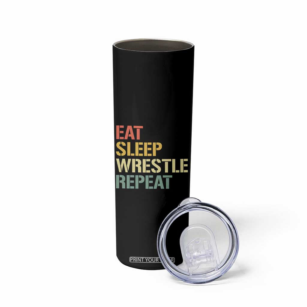 Eat Sleep Wrestle Repeat Skinny Tumbler Cool Wrestling TS10 Print Your Wear