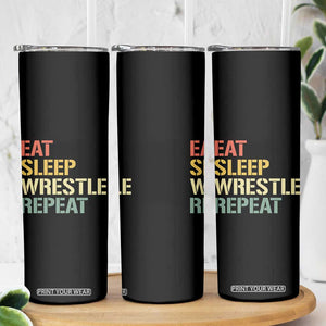 Eat Sleep Wrestle Repeat Skinny Tumbler Cool Wrestling TS10 Print Your Wear
