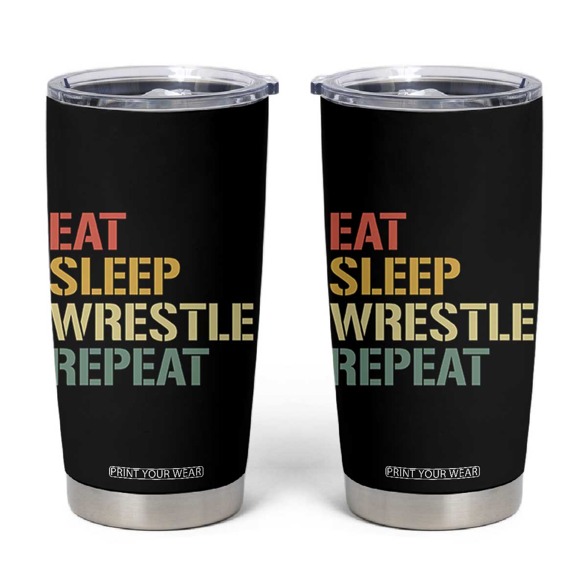 Eat Sleep Wrestle Repeat Tumbler Cup Cool Wrestling TS10 Black Print Your Wear