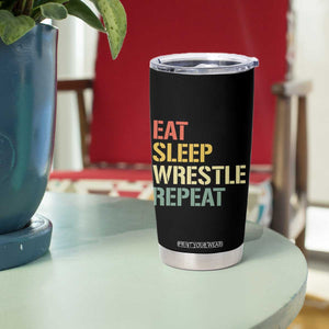 Eat Sleep Wrestle Repeat Tumbler Cup Cool Wrestling TS10 Print Your Wear