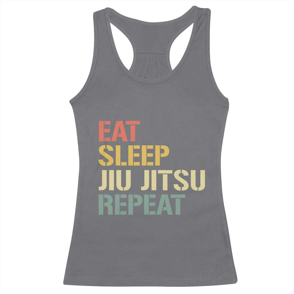 Retro Eat Sleep Jiu Jitsu Repeat Racerback Tank Top Vintage JiuJitsu BJJ TS10 Charcoal Print Your Wear
