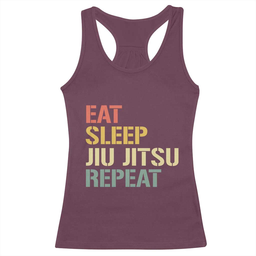 Retro Eat Sleep Jiu Jitsu Repeat Racerback Tank Top Vintage JiuJitsu BJJ TS10 Maroon Print Your Wear