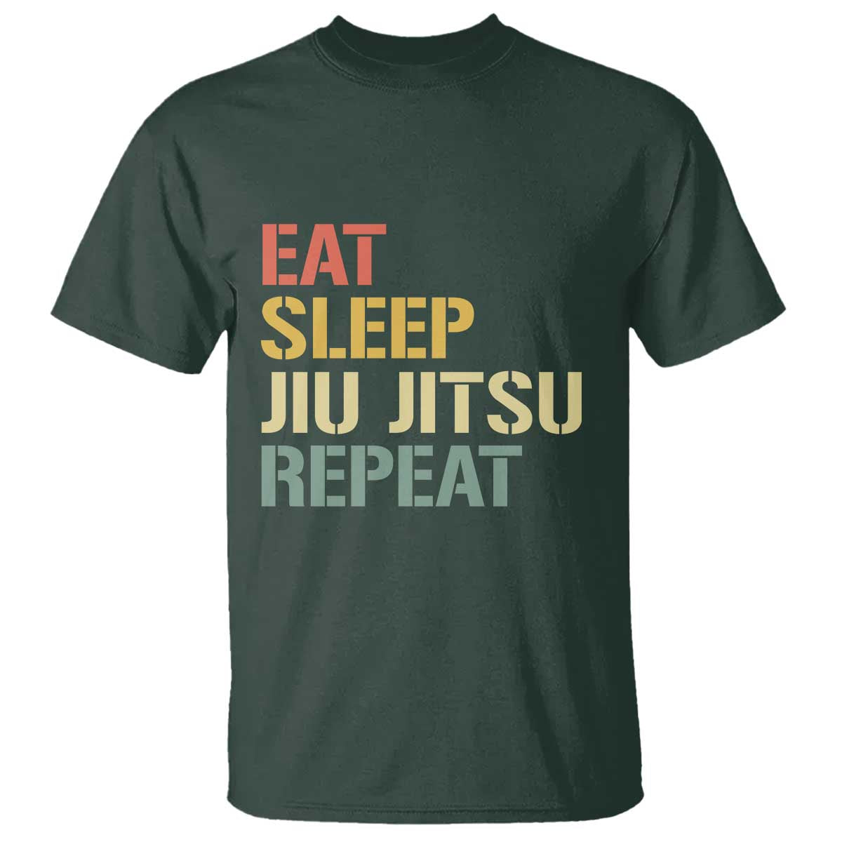 Retro Eat Sleep Jiu Jitsu Repeat T Shirt Vintage JiuJitsu BJJ TS10 Dark Forest Green Print Your Wear