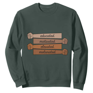 Black Pride Sweatshirt Educated Motivated Elevated Melanated BLM Melanin TS10 Dark Forest Green Print Your Wear