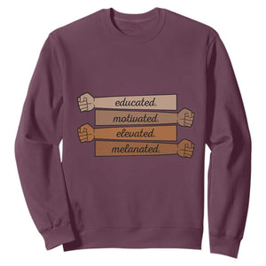 Black Pride Sweatshirt Educated Motivated Elevated Melanated BLM Melanin TS10 Maroon Print Your Wear